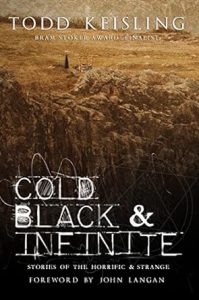 Cold, Black & Infinite: Stories of the Horrific & Strange