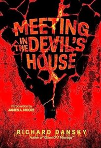 A Meeting in the Devil's House